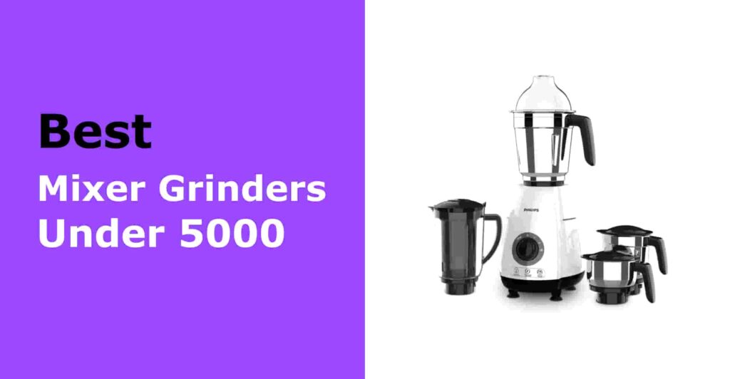 best mixer grinders under 5000